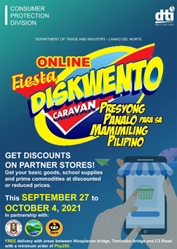 Department of Trade and Industry (DTI) Lanao del Norte celebrates Iligan City’s Diyandi Festival with an Online Fiesta Diskwento Caravan from September 27-October 4, 2021.
