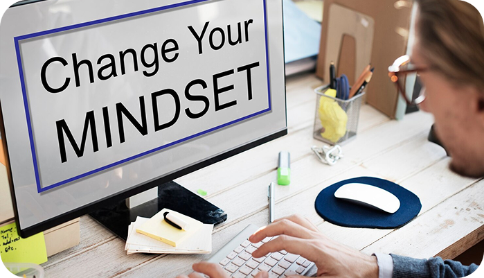MINDSET CHANGE
