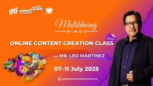 Promotional poster for the Malikhaing Pinoy Online Content Creation Class, part of DTI’s Young Creatives Challenge. Features Director Leo Martinez and highlights the event dates, July 7–11, 2025, with vibrant artistic elements and branding from the Philippine Creative Industries.